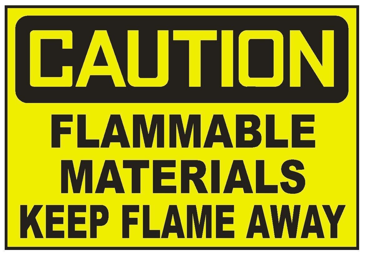 Caution Flammable Materials Keep Flame Away Sticker Safety Decal Sign D714