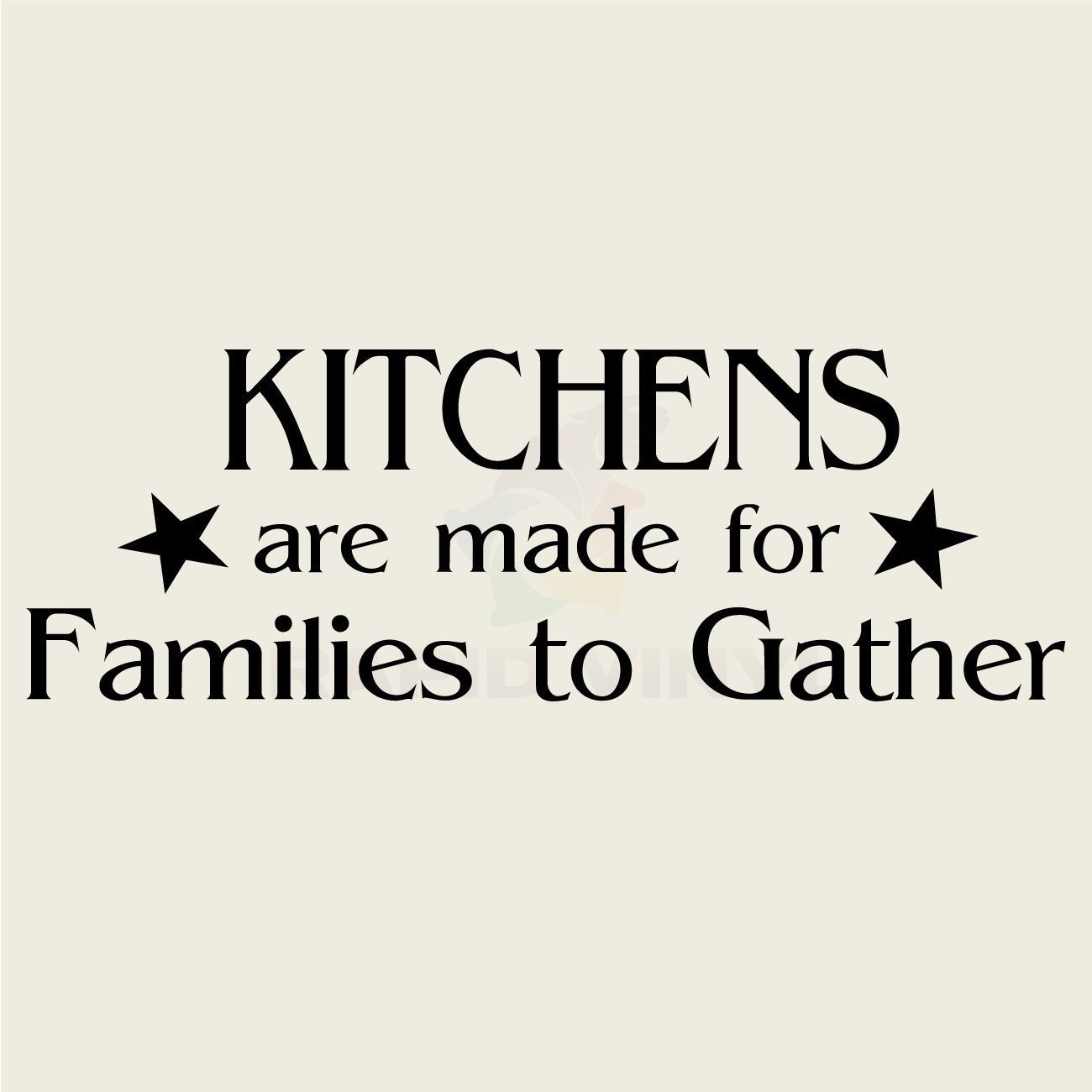 KITCHENS ARE MADE FOR FAMILIES TO Wall Decal Wall Sticker Home Family Wall Art