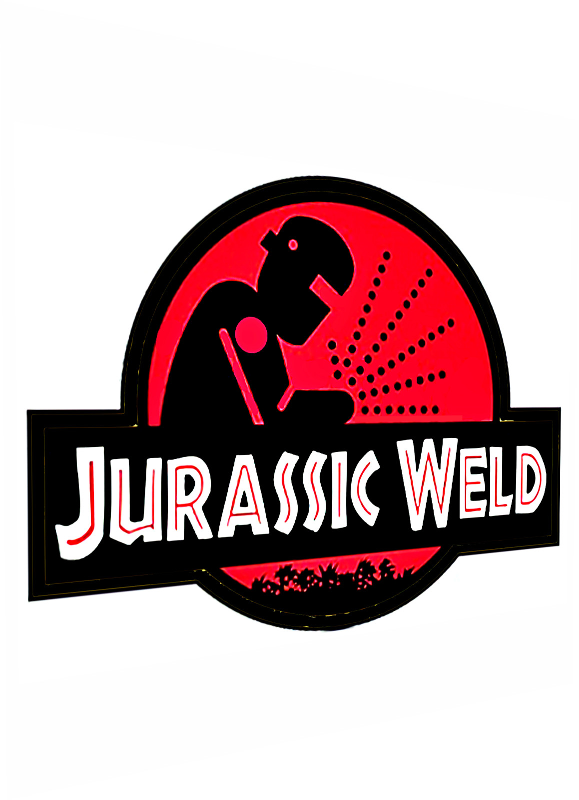 Welder Sticker Sign Decal Vinyl "Jurassic Weld" place on helments, cups, laptops
