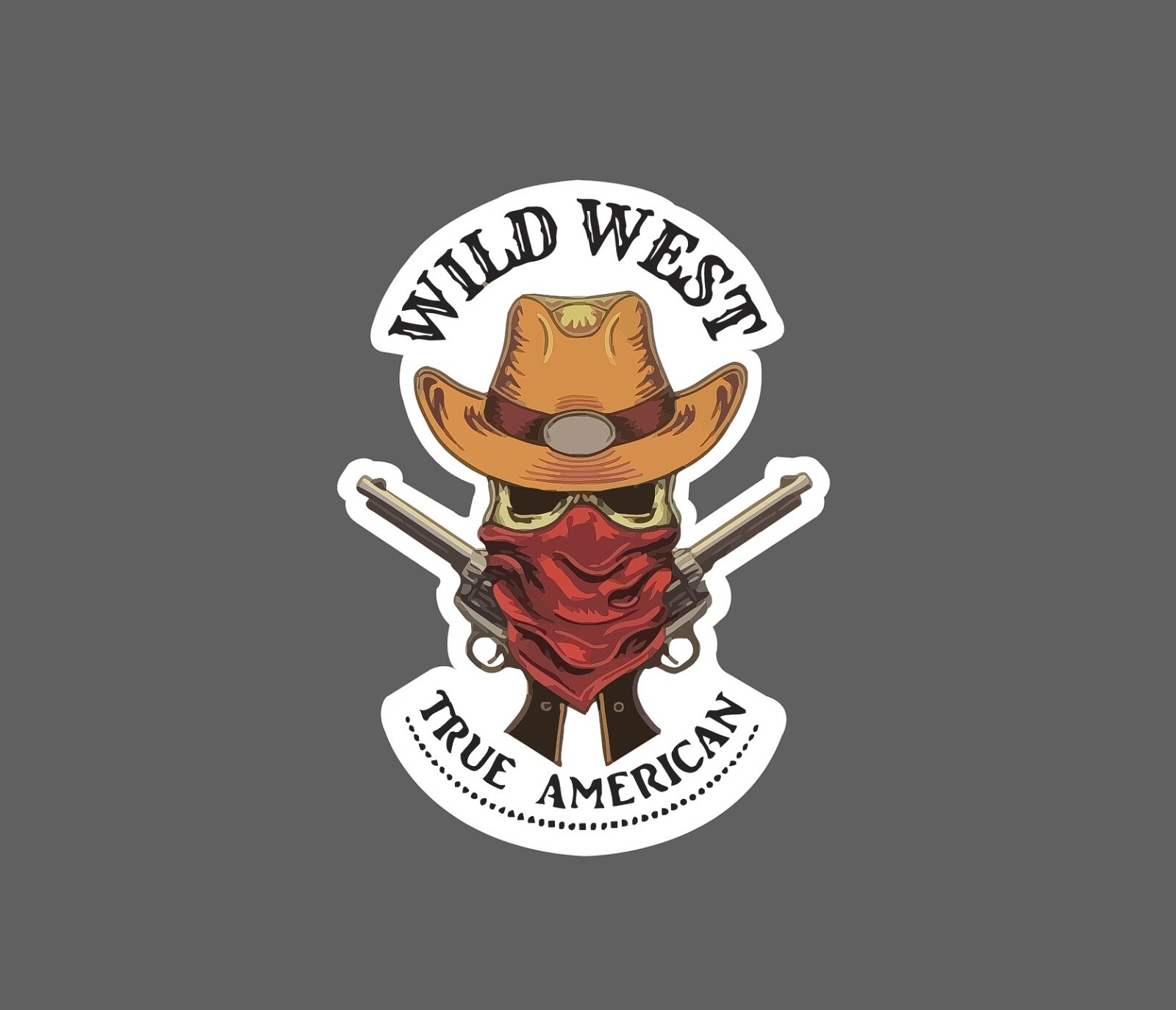 Wild West Sticker True American Waterproof – Buy Any 4 For $1.75 EACH Storewide!