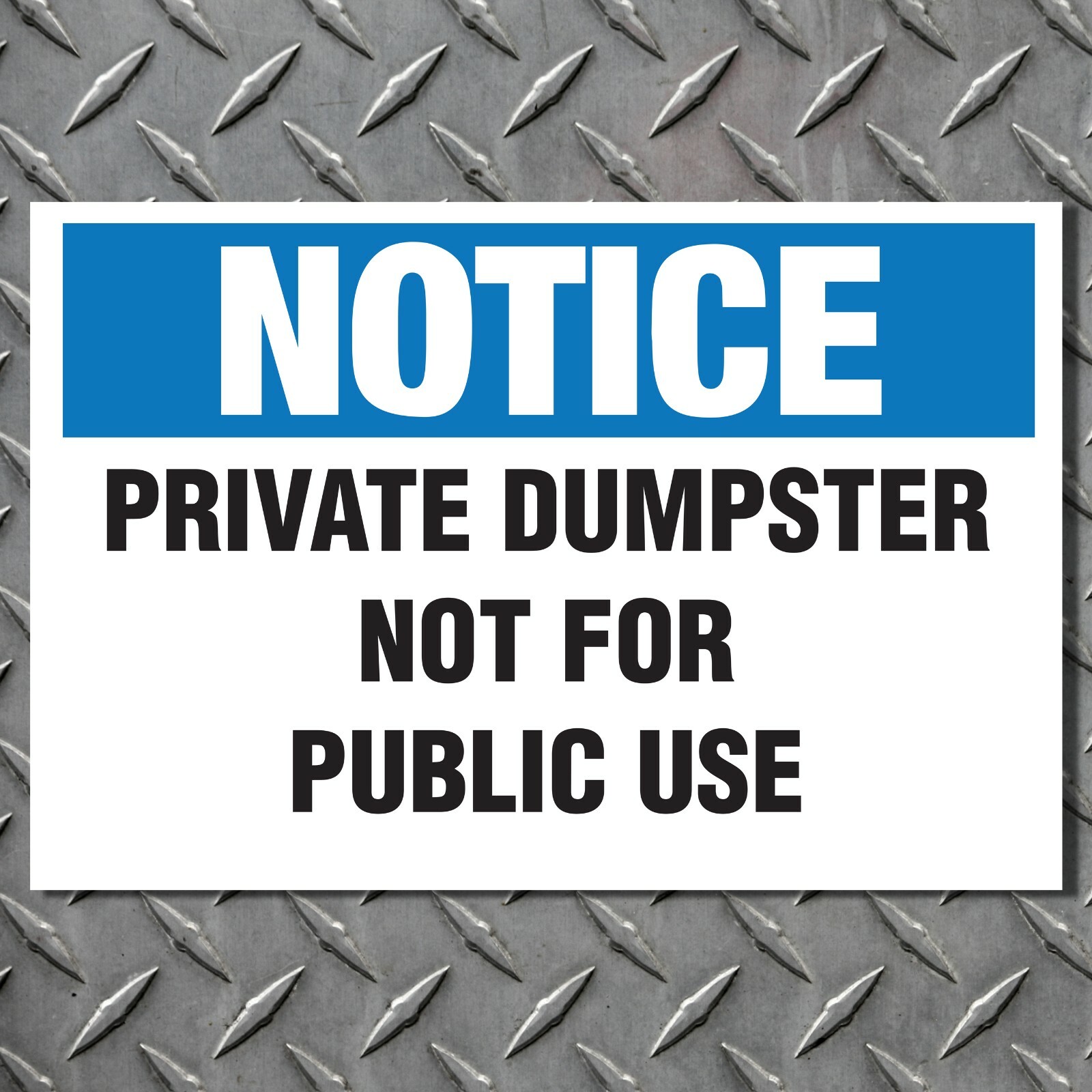 Notice Private Dumpster High Quality 6 mil Thick Vinyl Decal – Easy to Apply