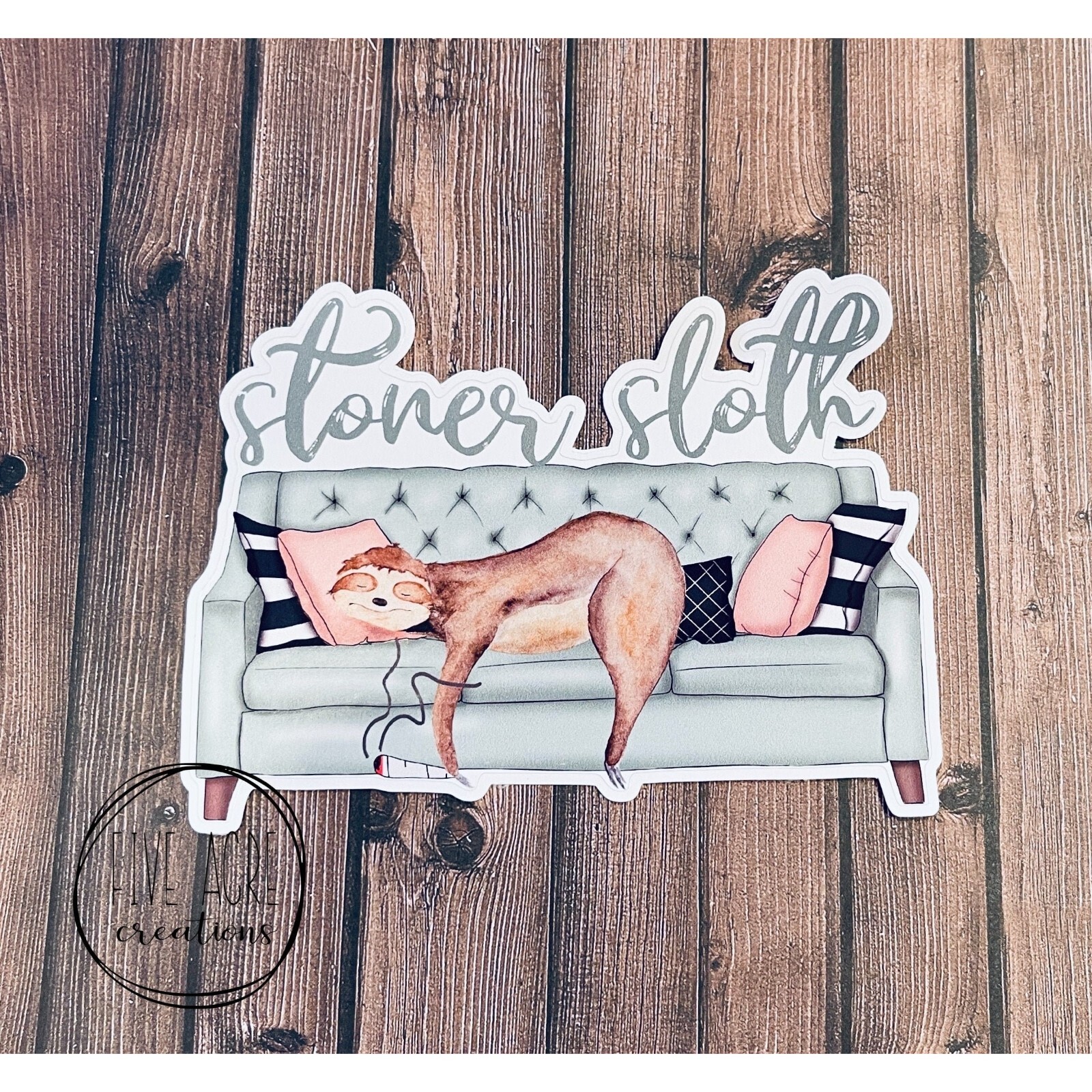 Stoner Sloth | Sloth High | Waterproof Weatherproof Vinyl Sticker | High Quality