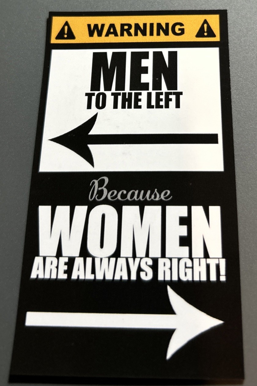 Fridge Magnet: WARNING – MEN to the LEFT, Because WOMEN are ALWAYS RIGHT!