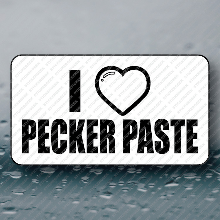 I HEART PECKER PASTE Adult Humor Funny Prank Joke Gag Sticker 25-250pcs