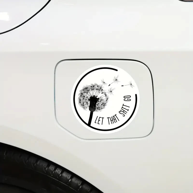 "Let That Sh*t Go" PVC Decal – 3" Round – for Cars, Laptops, and More