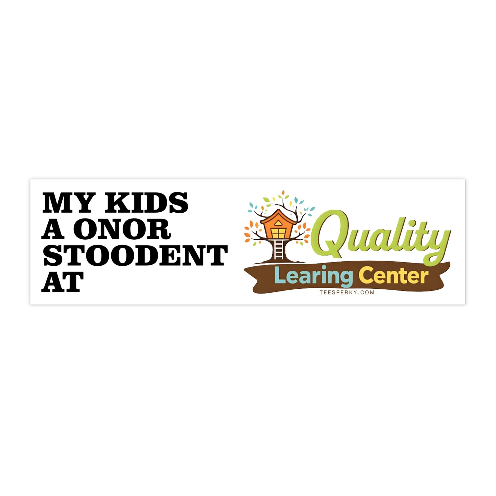 Quality Learning Center Bumper Sticker