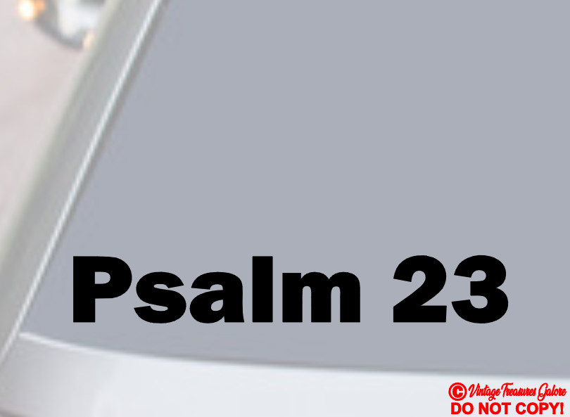 PSALM 23 Vinyl Decal Sticker Car Window Wall Bumper God Jesus Bible Verse Quote
