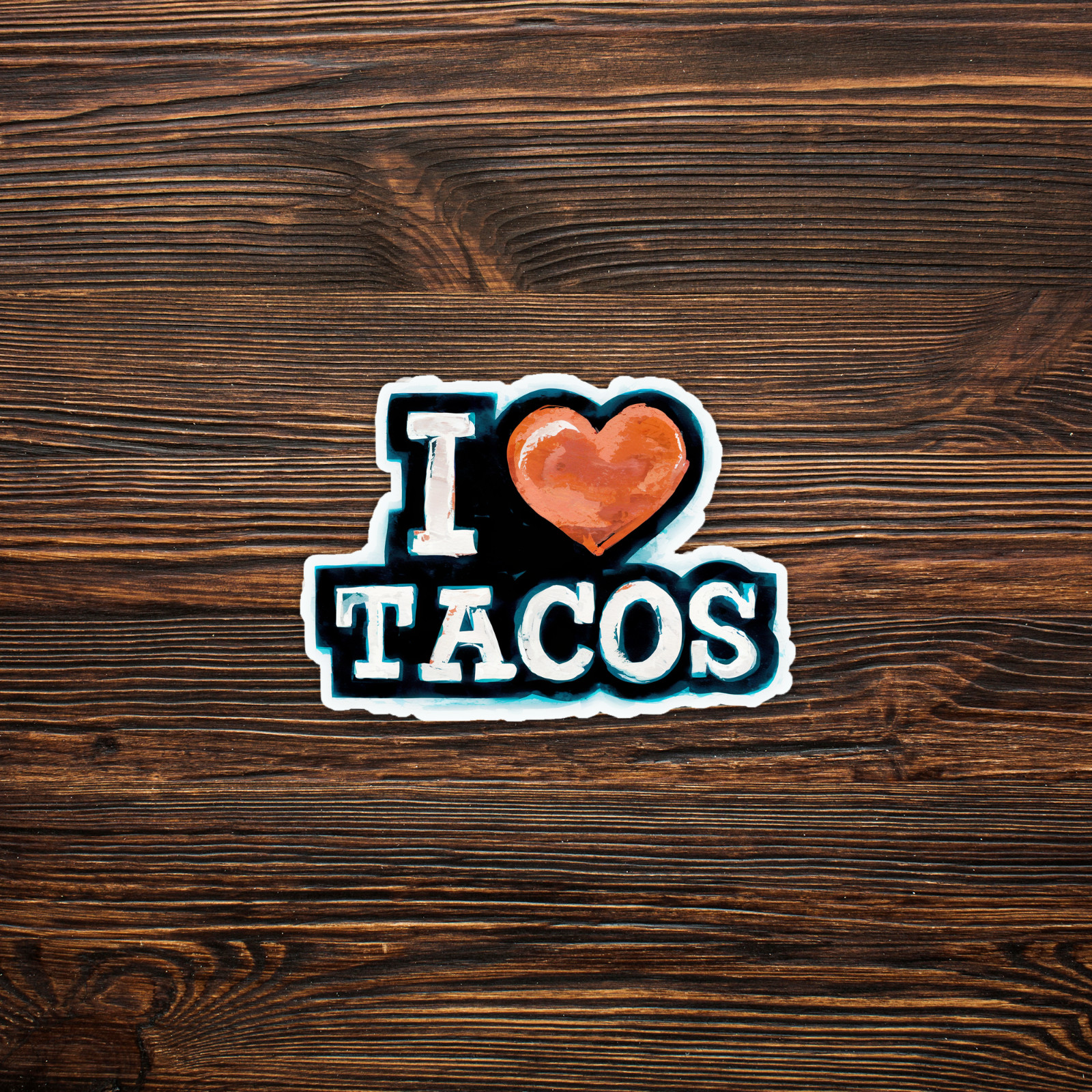 I Love Tacos – Colorful Painted Sticker Decal for Taco Lovers #1389