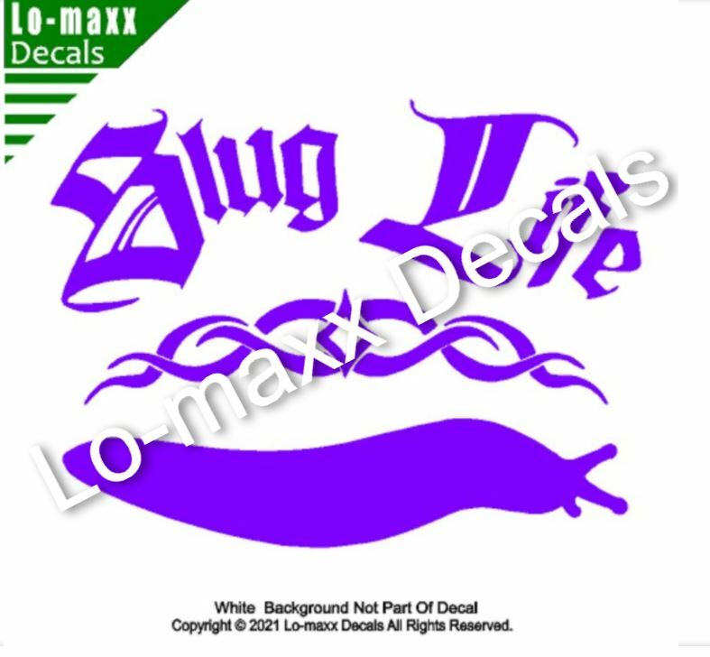 Slug Life Unique Cool Funny Car Truck Window High Quality Die Cut Vinyl Decal