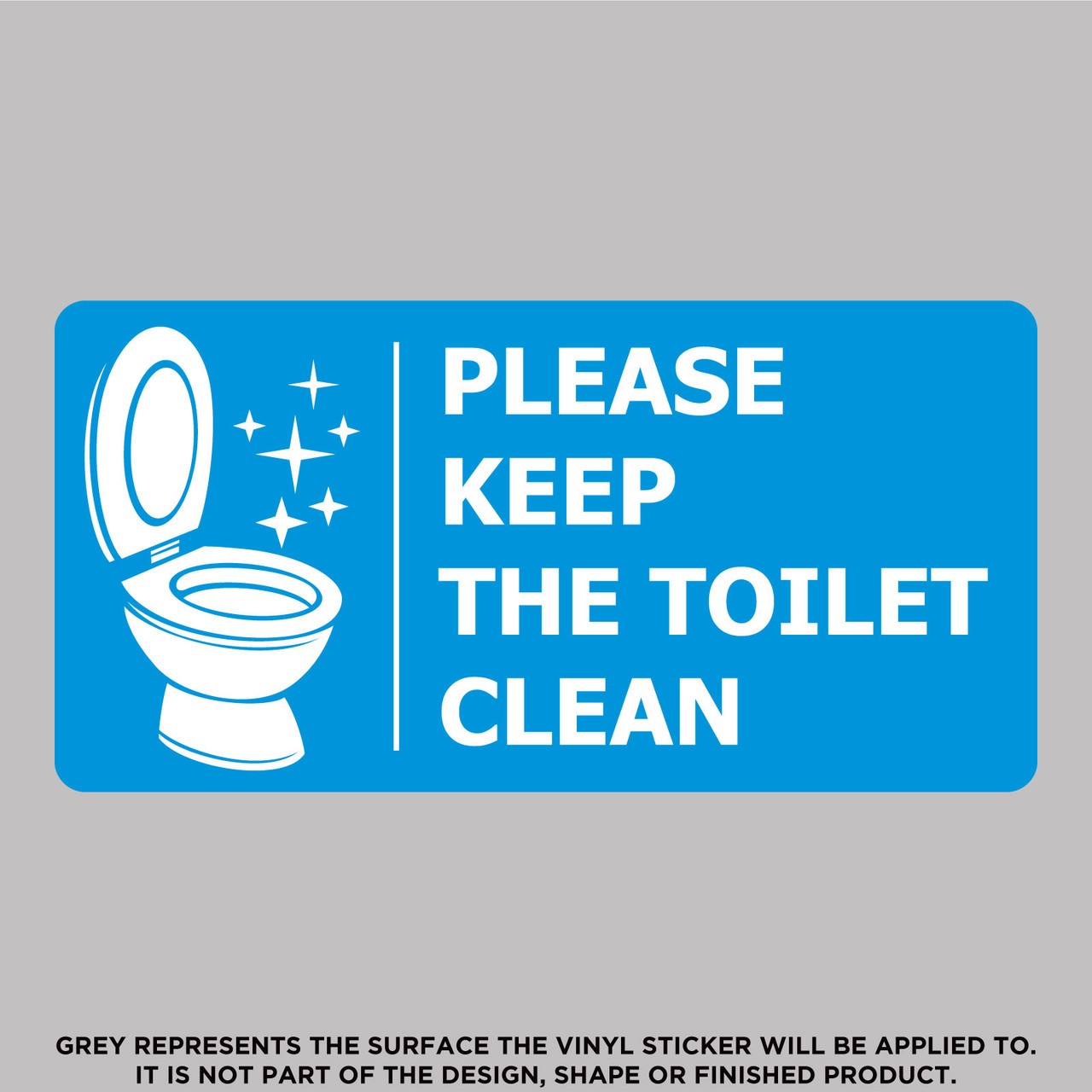Please Keep The Toilet Clean