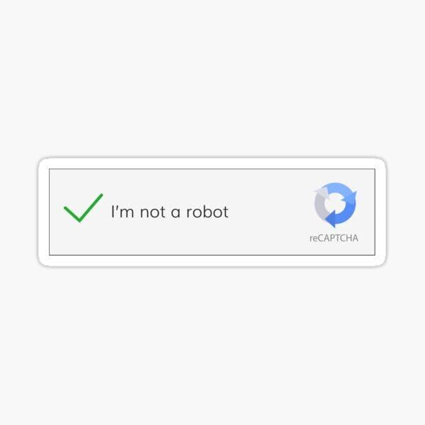 "I'm not a Robot" Security Question Humor Fun Whimsical Vinyl Decal Sticker