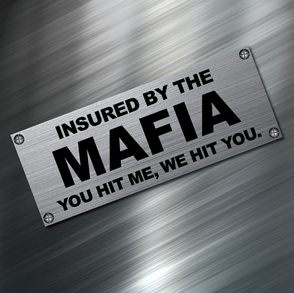 (1) INSURED BY MAFIA car Sticker Auto Race Drift JDM Decal Boost Tuner Funny NEW
