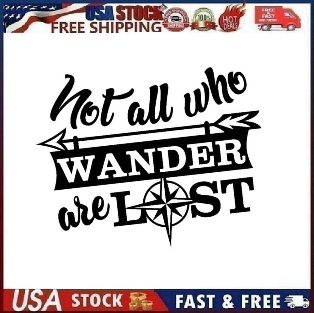 2 pack Not All Those Who Wander are Lost Stickers Decals, 5.5×7 Inches