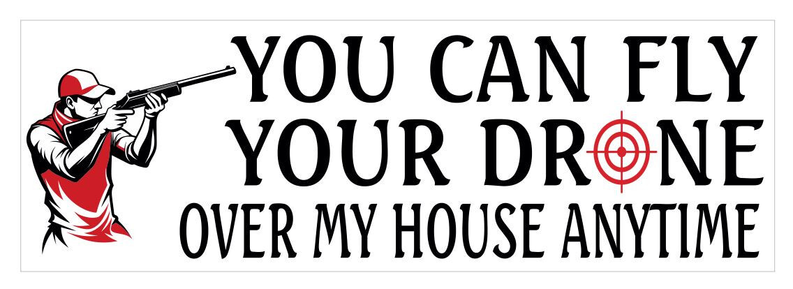 Anti Drone Bumper Sticker Decal B51
