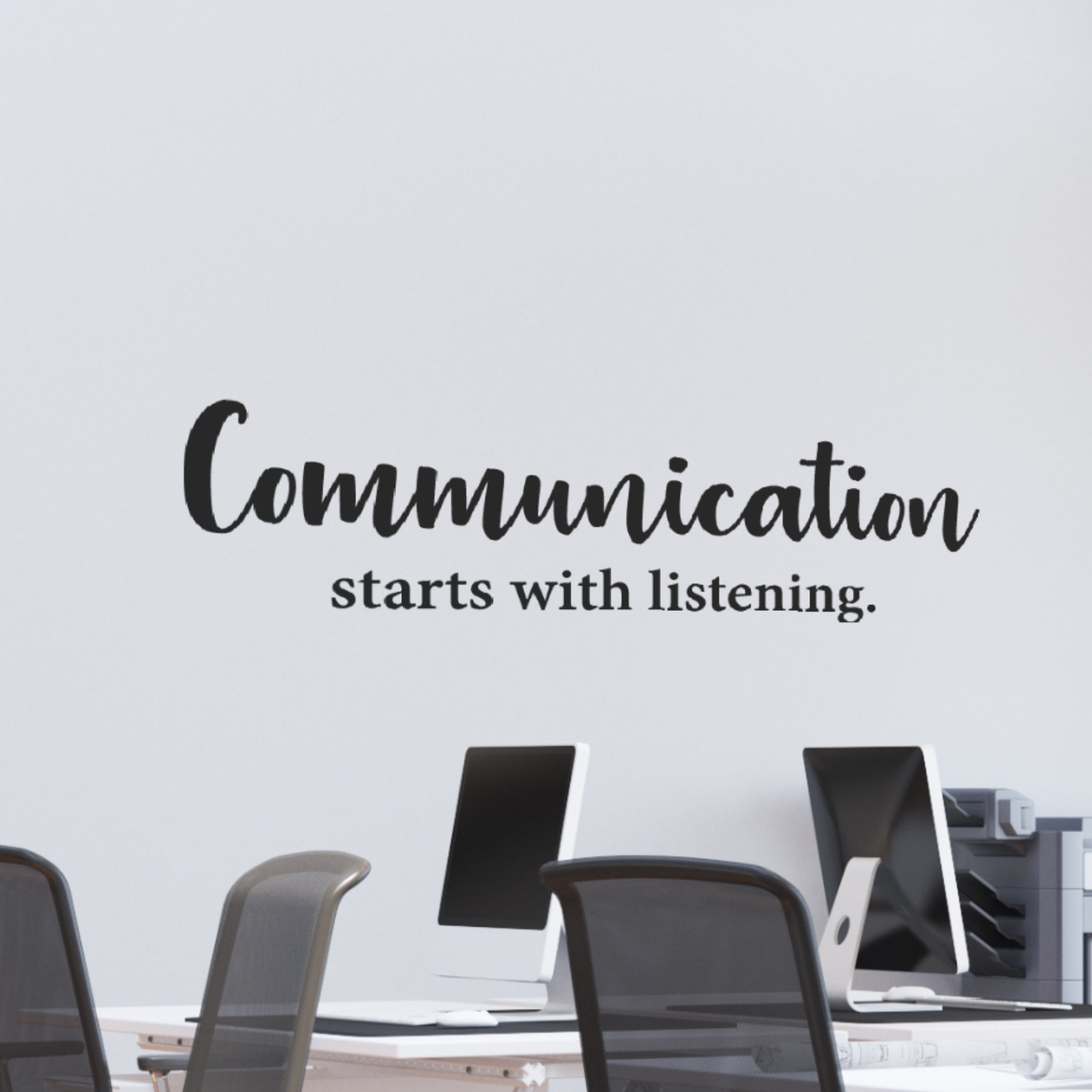 Inspirational Wall Decal – Communication Starts with Listening – Office & Home