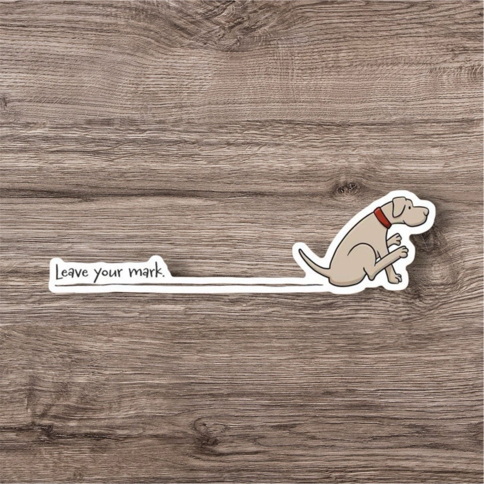 LEAVE YOUR MARK DOG POOP SCOOT LINE 4” INCH VINYL WATERPROOF FUNNY STICKER DECAL