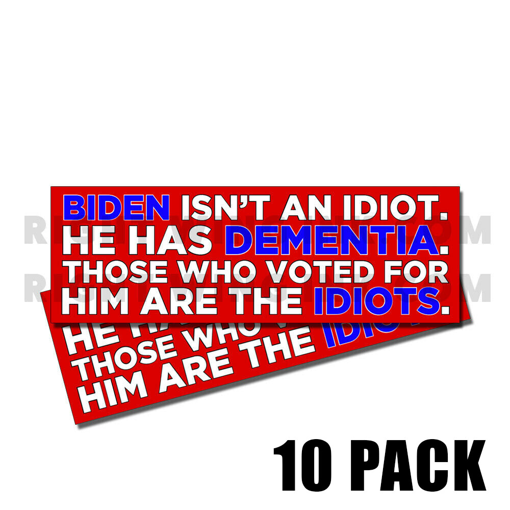 Biden Has Dementia Voters Idiots Stickers Biden 10 Pack of Decals 3 INCH – MINI