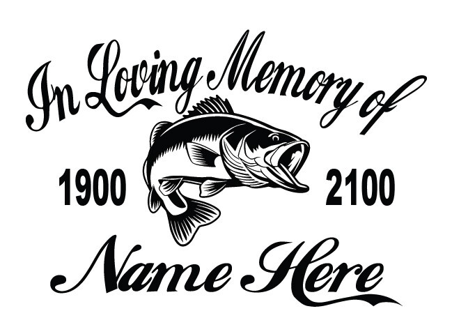 In Loving Memory Of – Fisherman Bass Sticker Decal Fishing Memorial Personalized