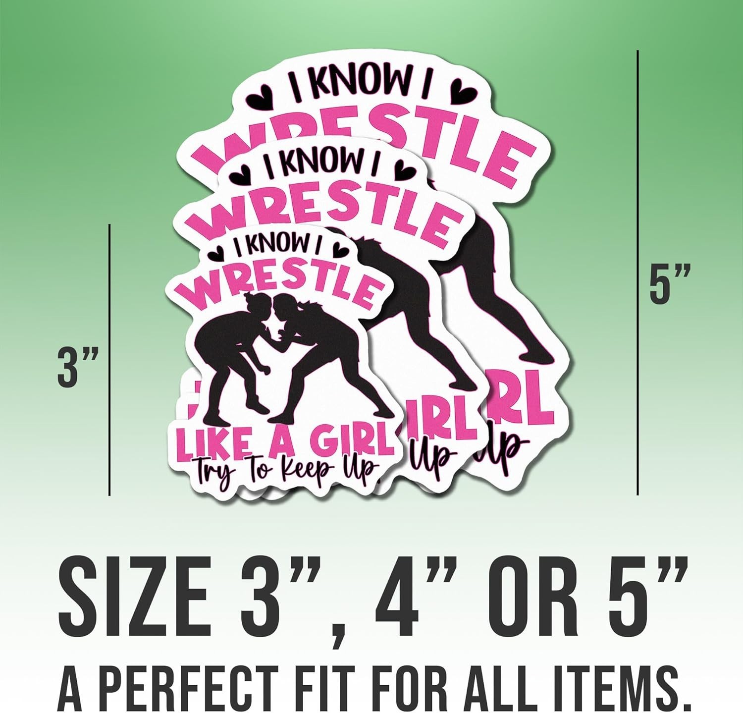 I Know I Wrestle Like a Girl Try to Keep Up Sticker Wrestling Girl Decal Size 3"
