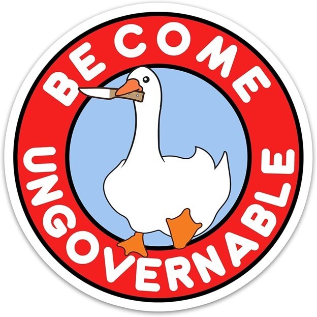 Become Ungovernable Goose Sticker Vinyl Die Cut Sticker