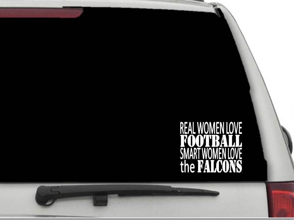 REAL WOMEN LOVE FOOTBALL SMART WOMEN LOVE THE FALCONS Decal Sticker CW3759
