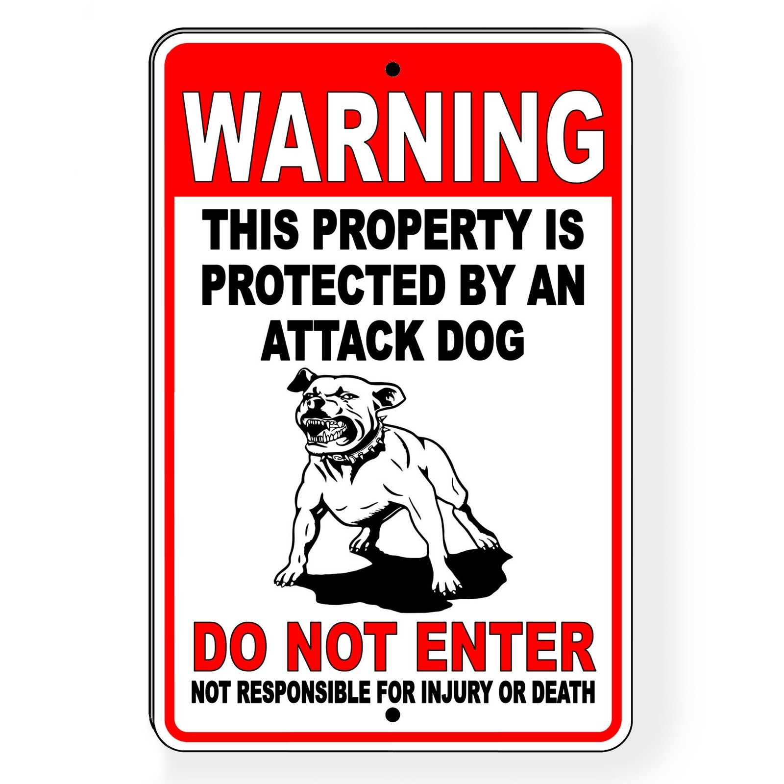 Warning Property Protected By Attack Dog Do Not Enter Not Responsible For