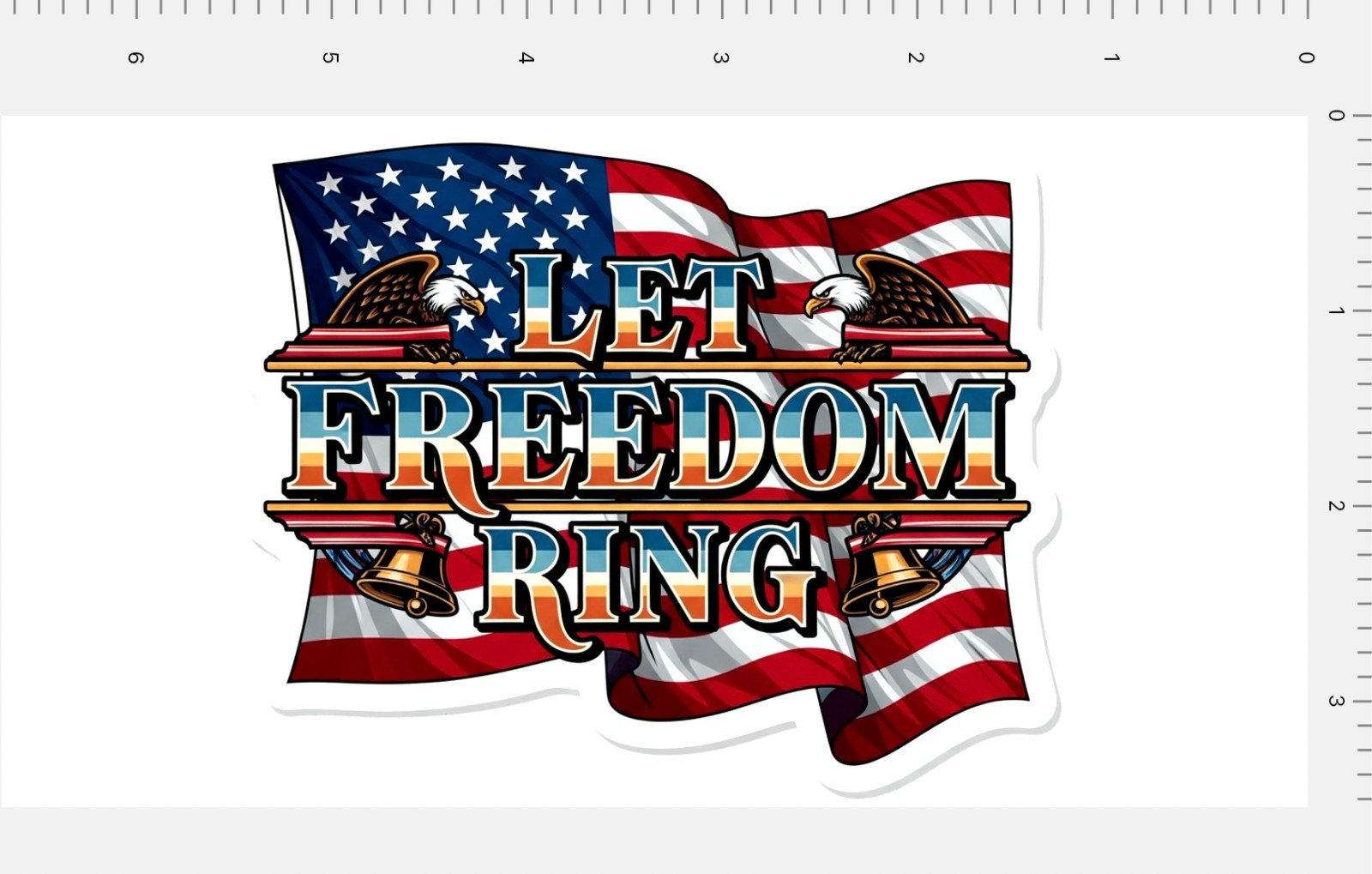 Let Freedom Ring Custom Sticker 4" x 7" Sheet USA United States Flag Eagle