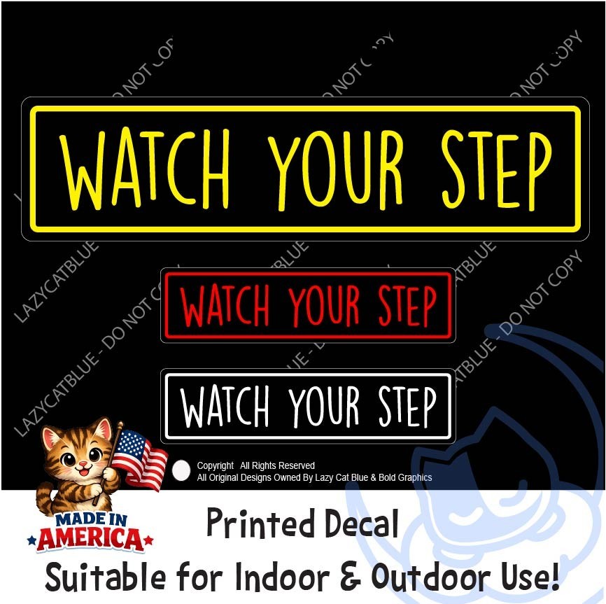 Watch Your Step Decal Sticker Warning Public Safety Shop Stairs Caution No Trip