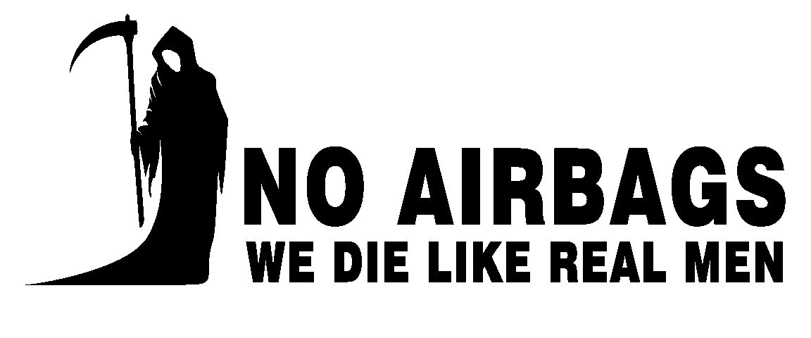 No Airbags, We Die Like Men Grim Reaper Funny Decal/ Sticker, your color