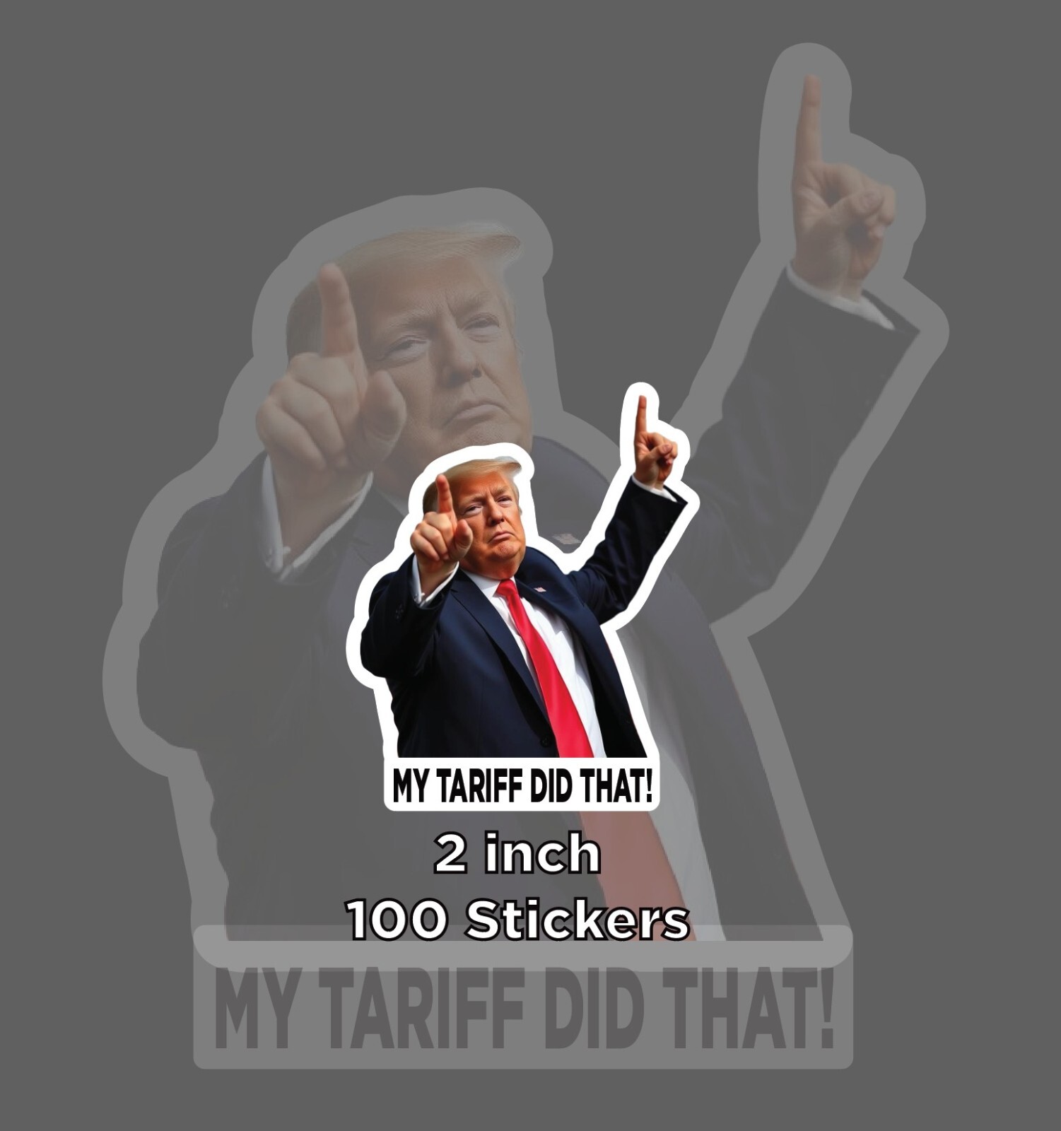 My Tariff Did That Donald Trump Meme Outdoor Waterproof Decal Pack 100 stickers