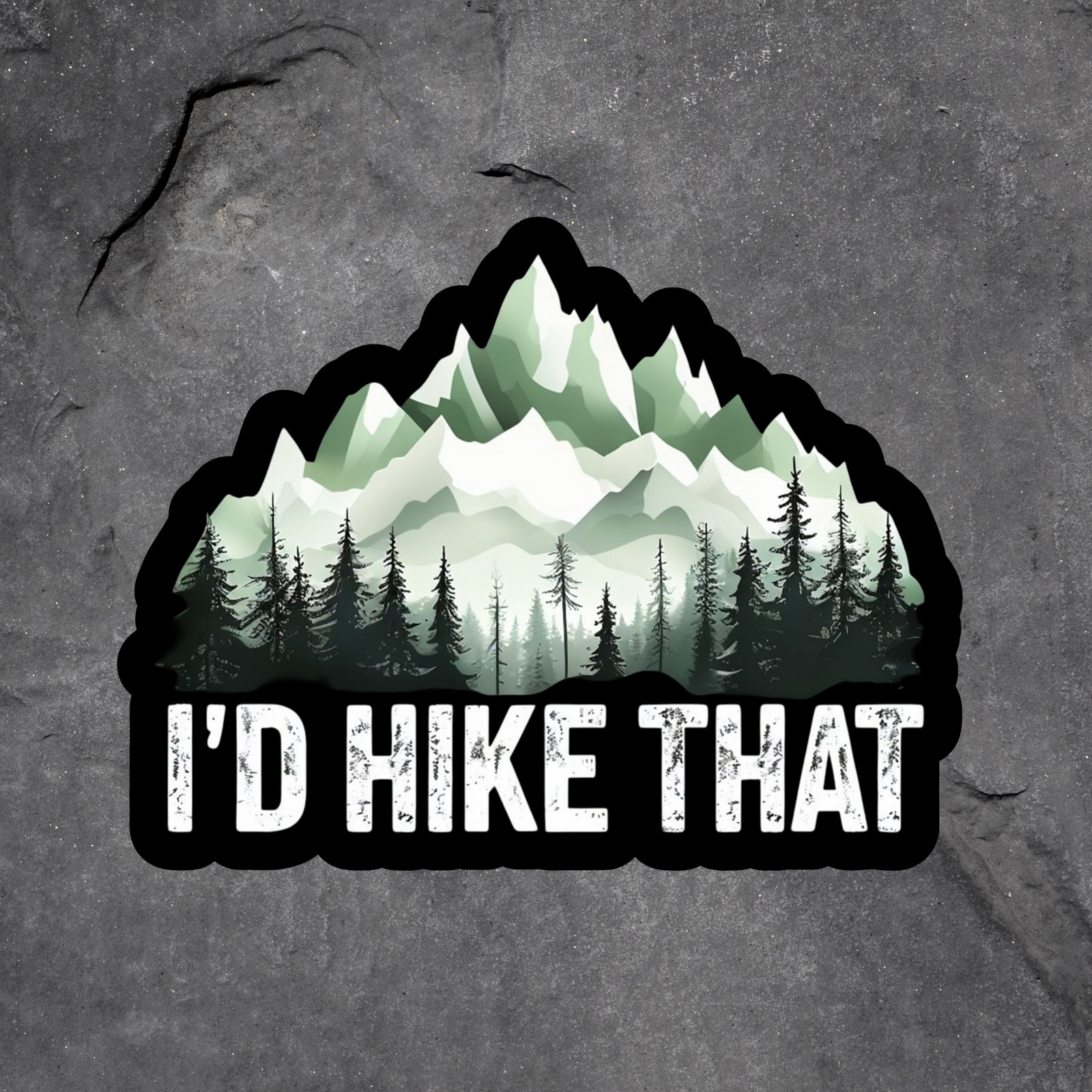 Hiking sticker vinyl decal I’d hike that mountain nature forest outdoor lover