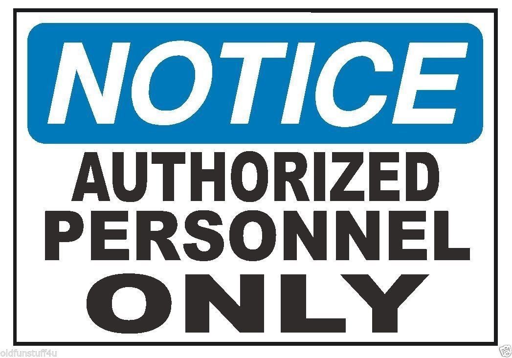 Notice Authorized Personnel OSHA Business Safety Sign Decal Sticker Label D311