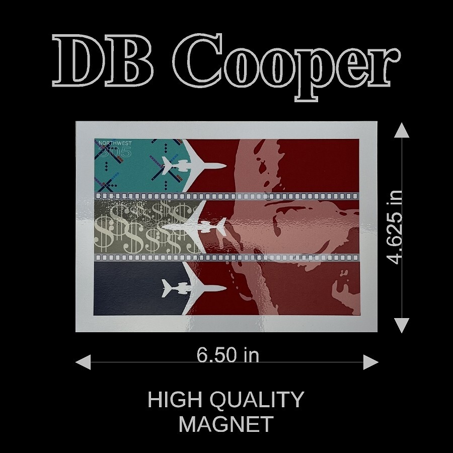 DB Cooper Art Magnet High Quality 6.5" x 4.625" FREE BONUS ITEM WITH EVERY ORDER