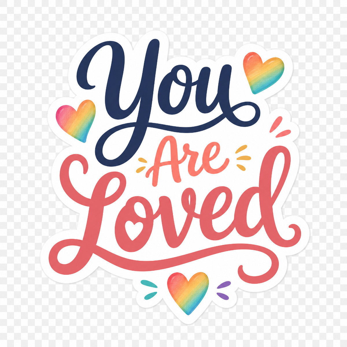 3 inch You Are Loved Sticker Inspirational Quote Vinyl Decal Rainbow Hearts Posi