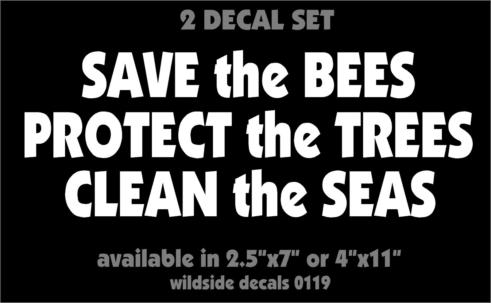 Save The Bees Decal Protect The Trees Clean The Seas car window vinyl sticker