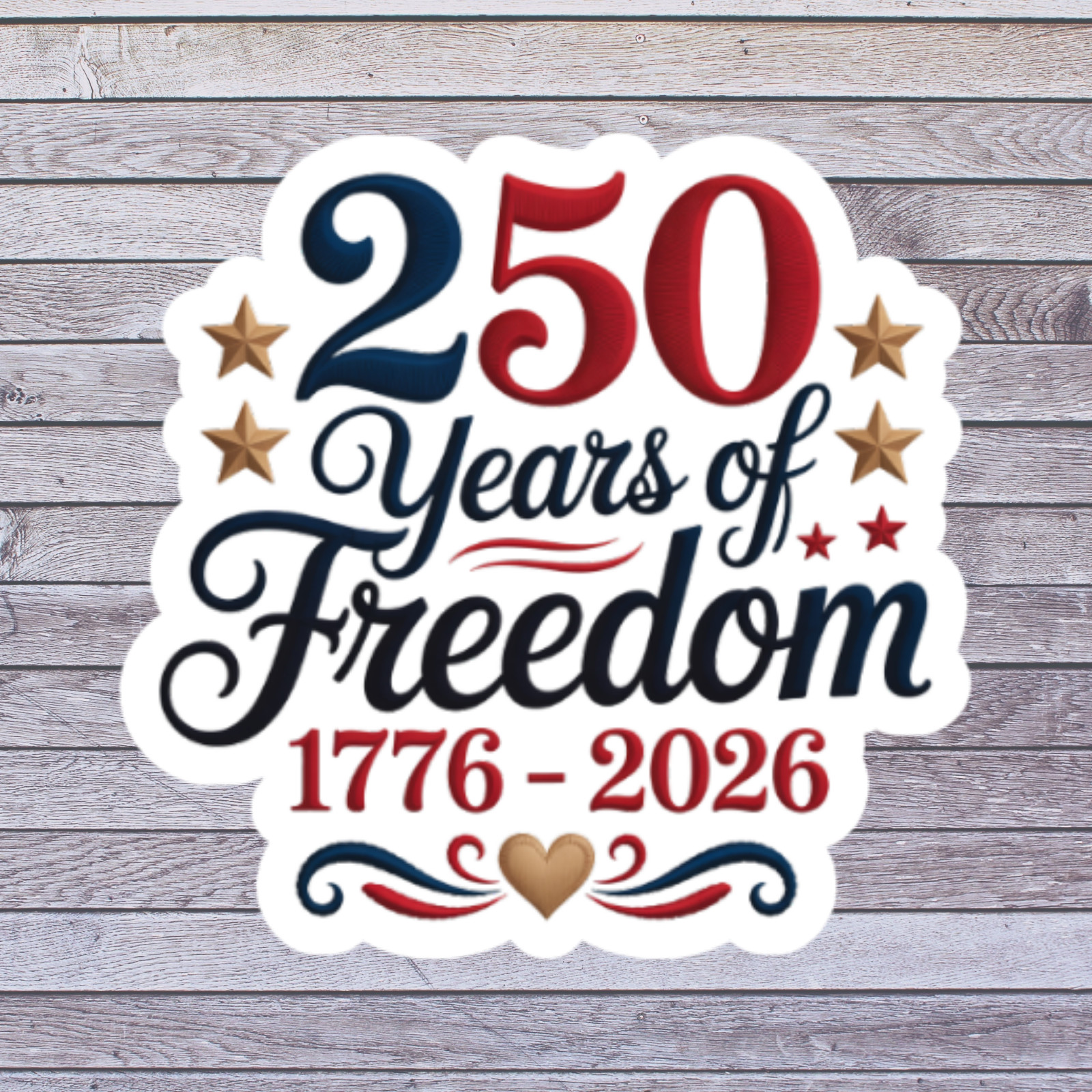 Patriotic Sticker Vinyl Decal 250 Years of Freedom USA 1776-2026 America