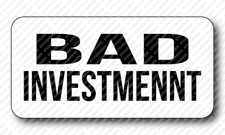 BAD INVESTMENT Gag Joke Prank JDM Hard Hat Toolbox Slap Tumbler Bottle Sticker