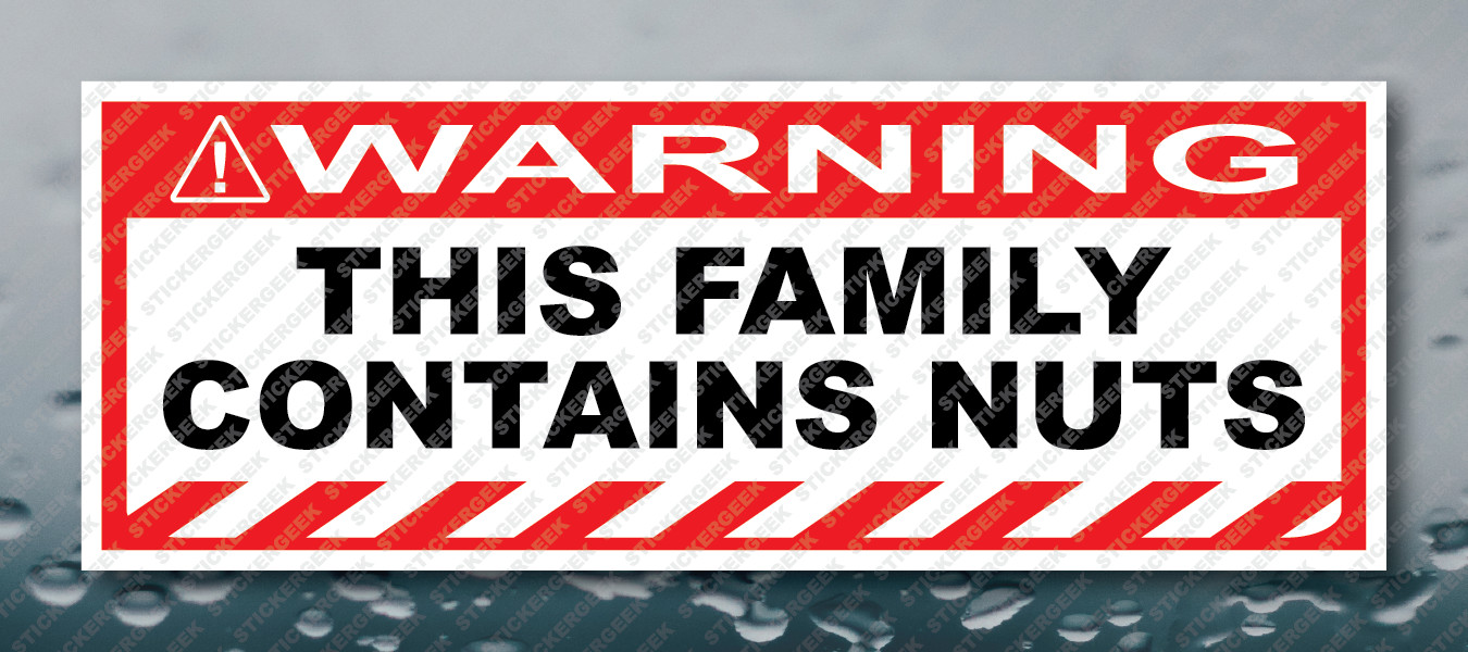 Warning Bumper Sticker THIS FAMILY CONTAINS NUTS Prank Gag Joke Decal