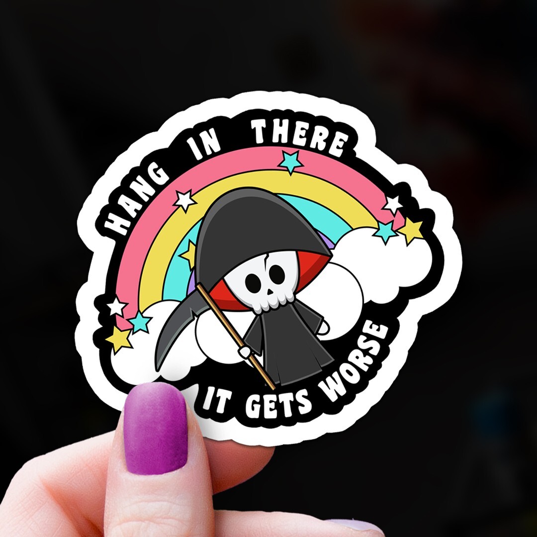 Funny "It Gets Worse" Rainbow Grim Reaper Vinyl Sticker