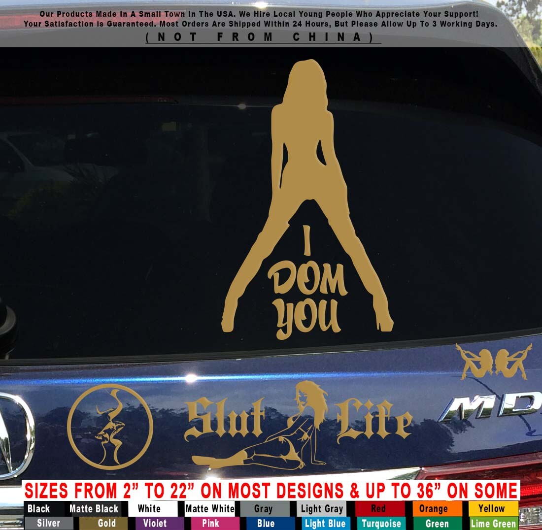 Sexy Girls I Dom You Domination S&M Boots Naked JDM women Sticker Decal