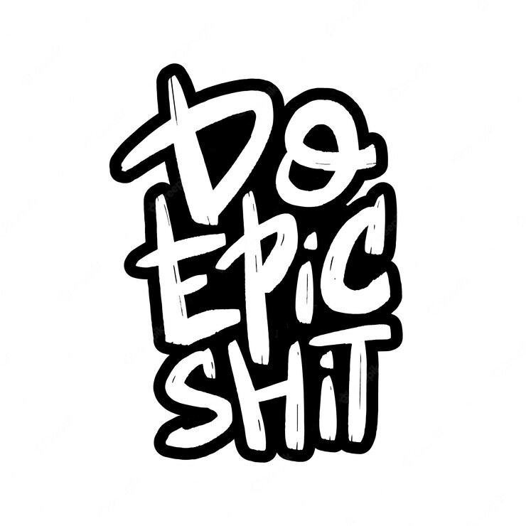 Do Epic S*** Motivational Vinyl Decal