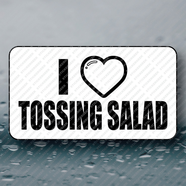 I HEART TOSSING SALAD Adult Humor Funny Prank Joke Gag Sticker 25-250pcs