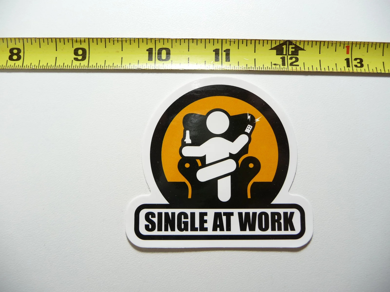SINGLE AT WORK SMALL STICKER DECAL SIGN FUN LITTLE SIGNS FUNNY