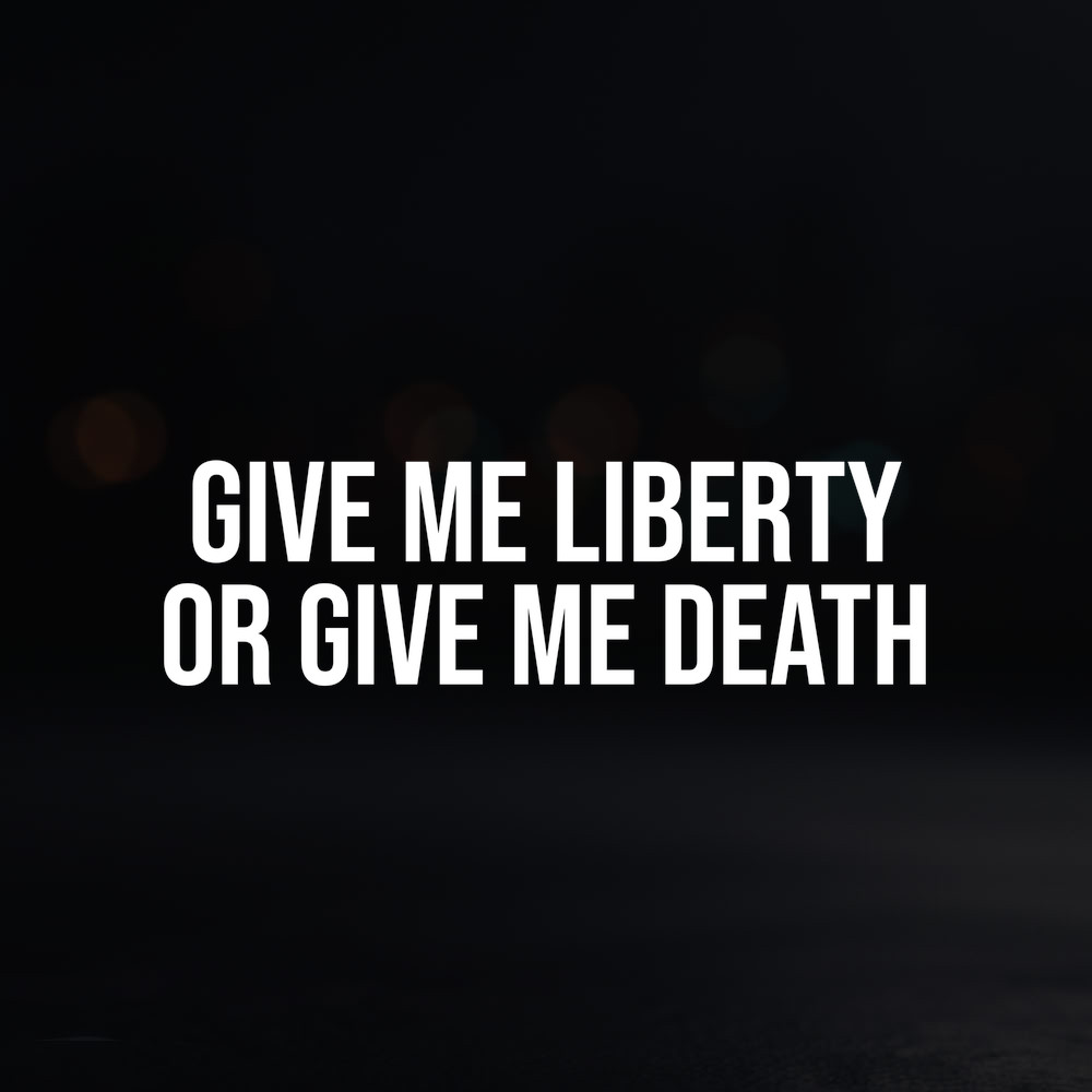 8in Vinyl Decal Sticker – "Give Me Liberty Or Give Me Death"