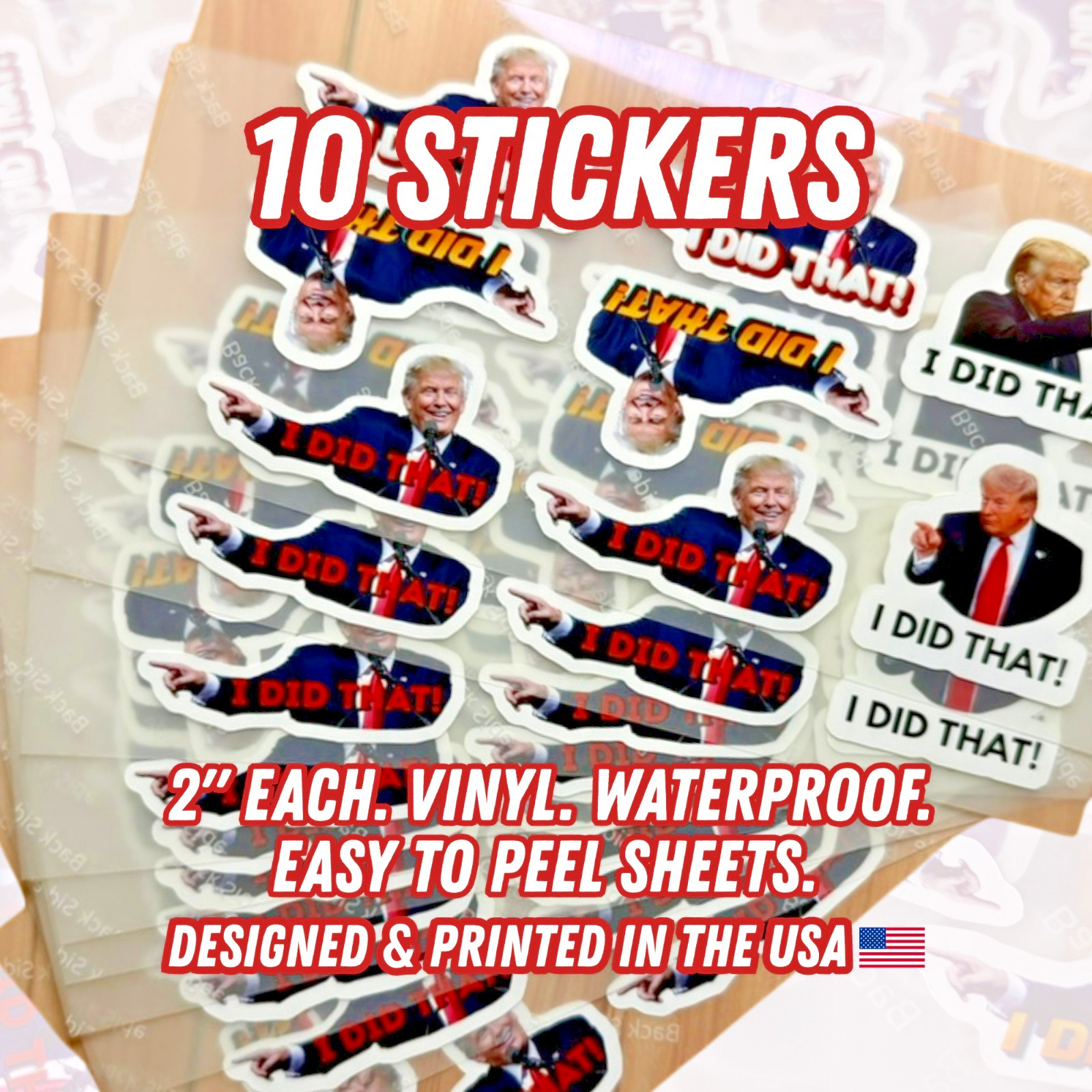Trump I DID THAT! Assorted Stickers Waterproof Vinyl Decals 10/50/100 PCS 2"
