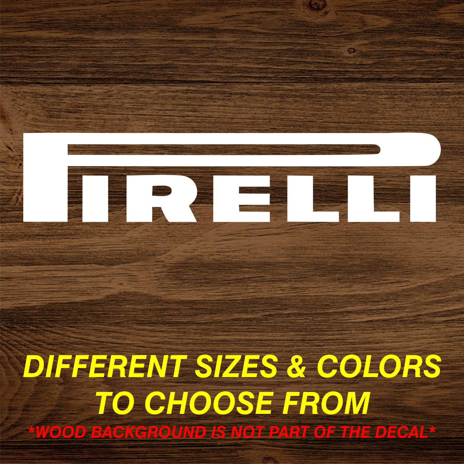 Pirelli Tires Die Cut Vinyl Decal Many Sizes Colors FREE Shipping