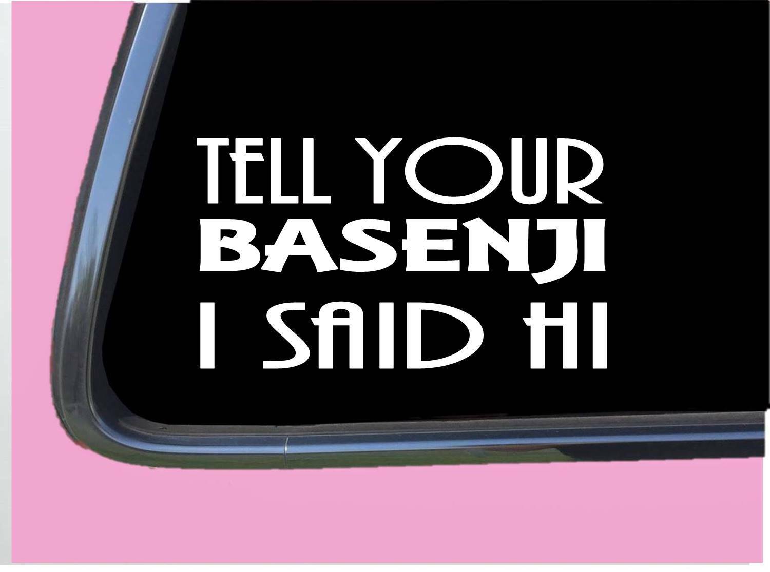 Basenji Said Hi TP 917 Sticker 8" Decal dog barkless