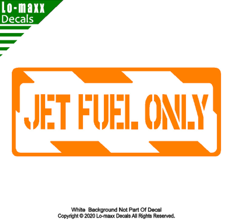 Jet fuel Only Aviation Aircraft Fuel Signage High Quality Die Cut Vinyl Decal