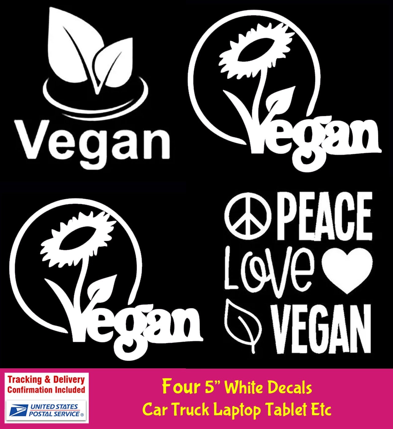 Peace Love Vegan – White Vinyl Decals Car Window Laptop Tablet Notebook