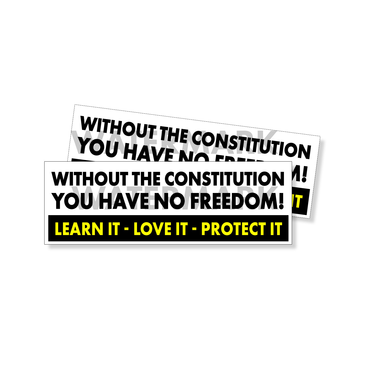 Without the Constitution You have No Freedom Conservative Funny Sticker 9×3 2 PK